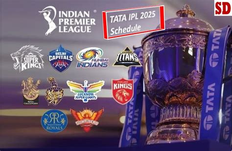 Tata Ipl 2025 Schedule Ipl 2025 Full Schedule Announced Csk Vs Rcb To ...