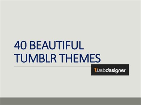 Beautiful Tumblr Themes | PPT