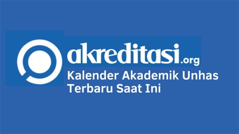 Kalender Akademik Unhas Terbaru Saat Ini - Akreditasi.org