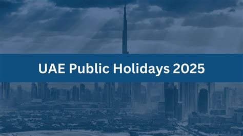Holidays In 2025 Uae List - April M. Watson